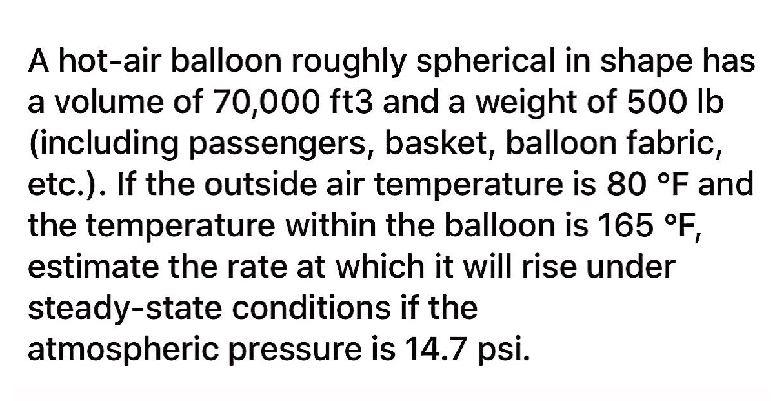 Solved: A hot-air balloon roughly spherical in shape has a volume of