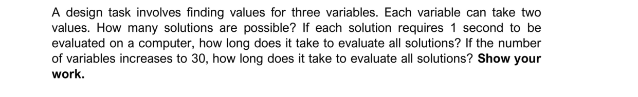 Solved: A design task involves finding values for three variables. Each ...