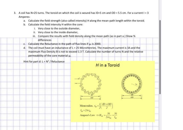 Solved: 3. A coil has N=25 turns. The toroid on which the coil is wound ...